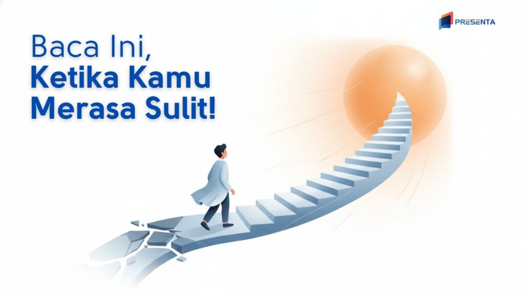 Jangan Menyerah Sebelum Berhasil: Perjalanan Panjang